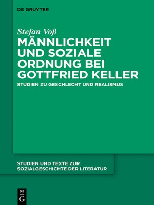 cover image of Männlichkeit und soziale Ordnung bei Gottfried Keller